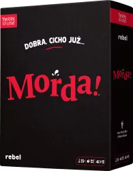 Morda! Dobra cicho już...