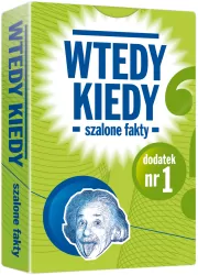Wtedy kiedy. Szalone fakty. Dodatek nr 1