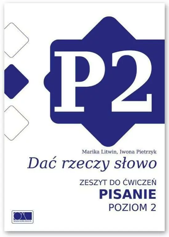 Dać rzeczy słowo. Zeszyt do ćwiczeń. Pisanie. Poziom 2 - tantis.pl