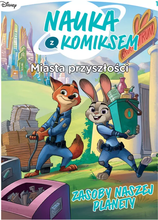Zasoby naszej planety. Miasta przyszłości. Nauka z komiksem. Tom 1 - tantis.pl