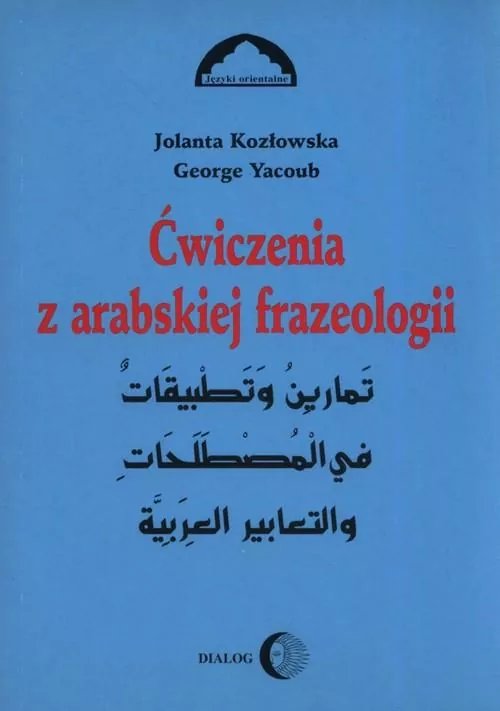 Ćwiczenia z arabskiej frazeologii 1 - tantis.pl