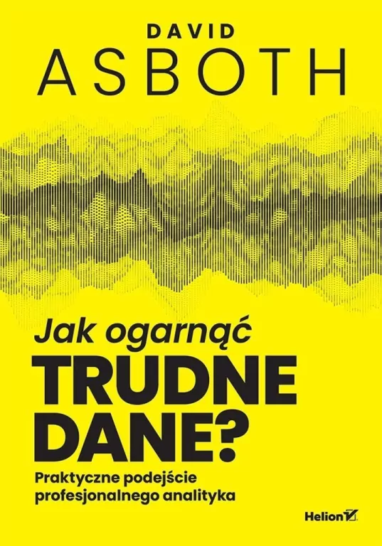 Jak ogarnąć trudne dane? Praktyczne podejście... - tantis.pl