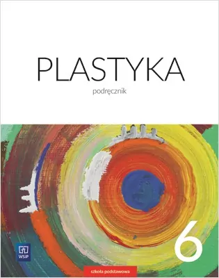 Plastyka 6. Podręcznik. Szkoła podstawowa - tantis.pl