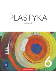 Plastyka 6. Podręcznik. Szkoła podstawowa