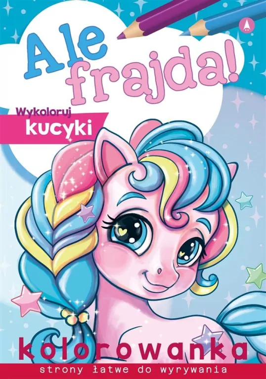 Ale frajda! Wykoloruj kucyki - tantis.pl