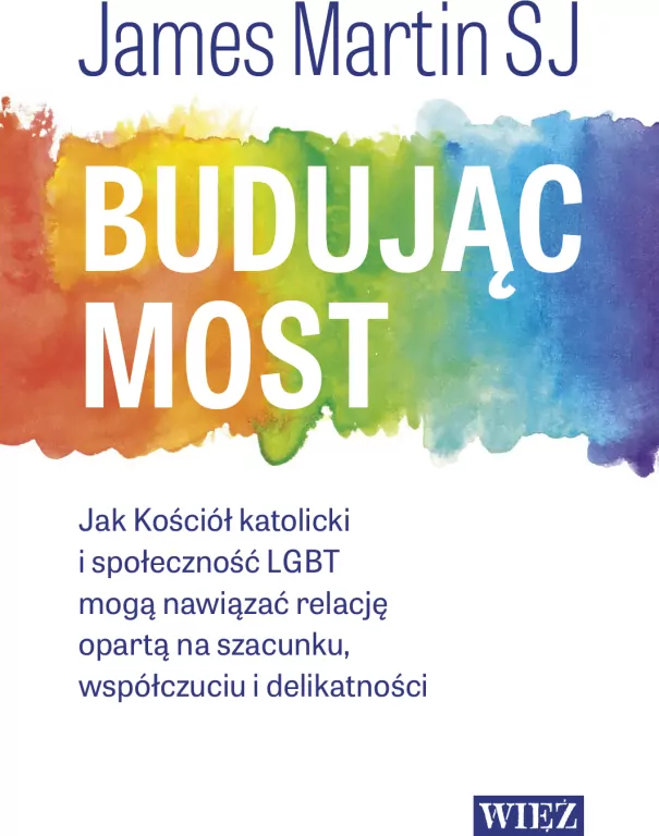 Budując most. Jak Kościół katolicki i... - tantis.pl