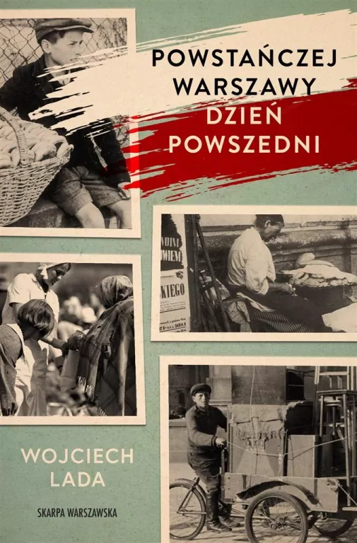 Powstańczej Warszawy dzień powszedni - tantis.pl