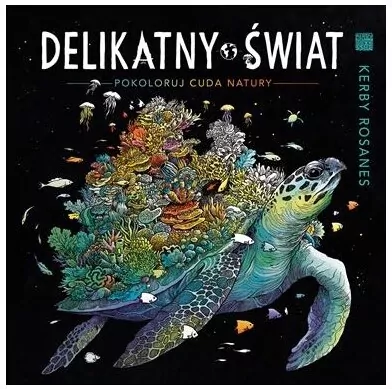 Delikatny świat. Pokoloruj cuda natury - tantis.pl
