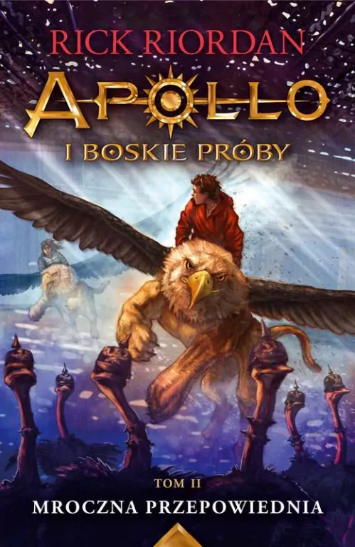 Mroczna przepowiednia. Apollo i boskie próby. Tom 2 - tantis.pl