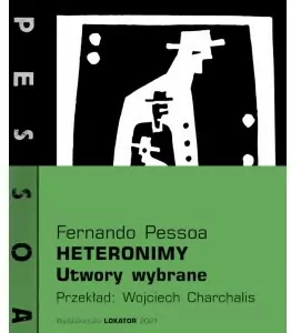 Heteronimy. Utwory wybrane