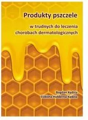 Produkty pszczele w trudnych do leczenia chorobach dermatologicznych - tantis.pl