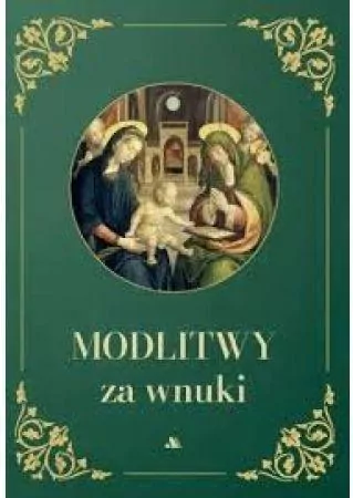 Modlitwy za wnuki - tantis.pl