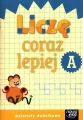 Liczę coraz lepiej. Szkoła na miarę. Zeszyt A - tantis.pl
