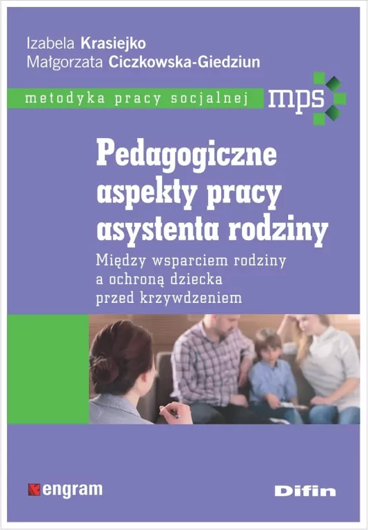 Pedagogiczne aspekty pracy asystenta rodziny - tantis.pl