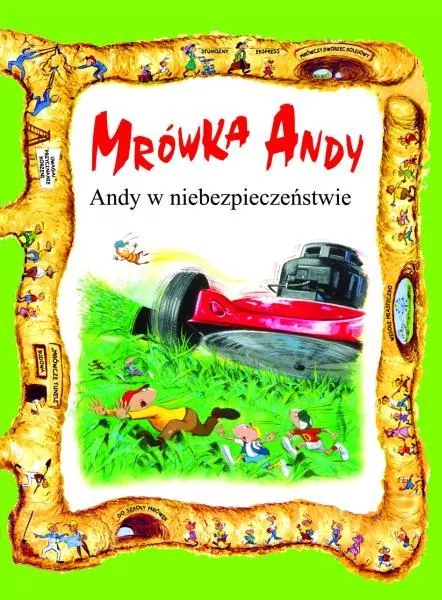 Mrówka Andy. Andy w niebezpieczeństwie - tantis.pl