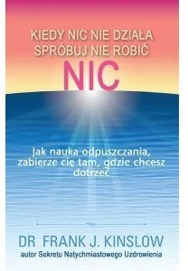 Kiedy nic nie działa spróbuj nie robić nic - tantis.pl