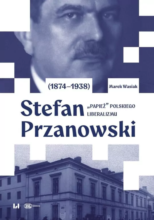 Stefan Przanowski (1874-1938). "Papież" polskiego - tantis.pl