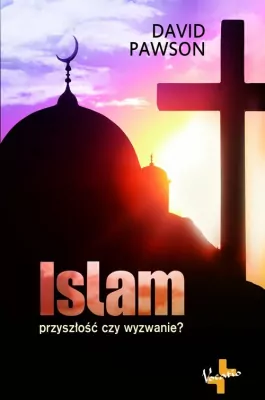 Islam. Przyszłość czy wyzwanie?