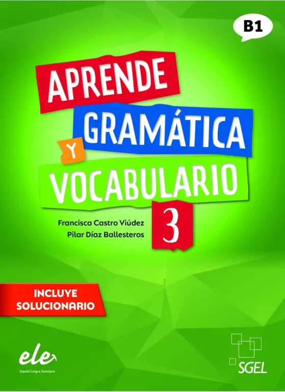 Aprende Gramática Y Vocabulario 3. B1 - tantis.pl