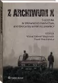 Z archiwum X. Śledztwa w sprawach o zabójstwa... - tantis.pl