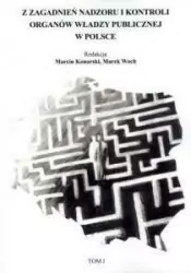 Z zagadnień nadzoru i kontroli organów władzy. Tom 1