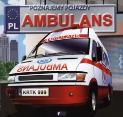 Ambulans. Poznajemy pojazdy