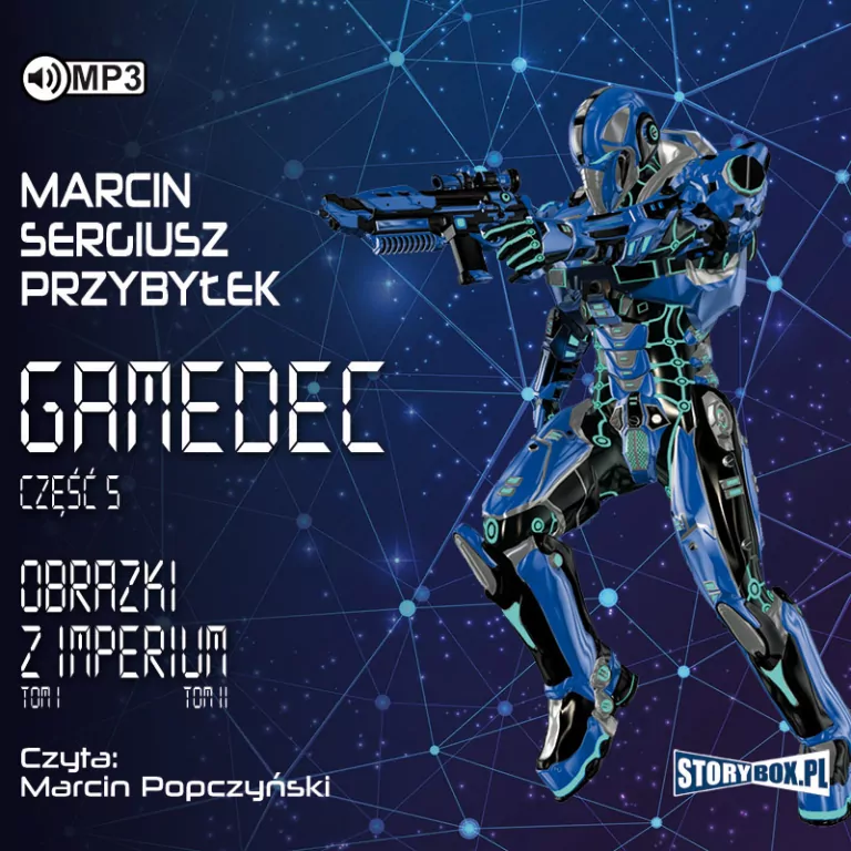 Obrazki z imperium. Gamedec. Część 5. Audiobook - tantis.pl