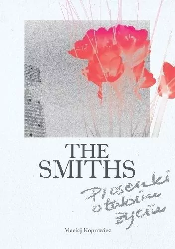 The Smiths. Piosenki o twoim życiu - tantis.pl
