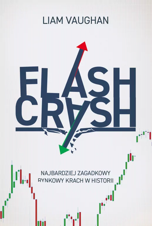 Flash Crash. Najbardziej zagadkowy rynkowy krach w historii - tantis.pl
