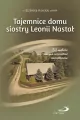 Tajemnice domu s. Leonii Nastał - tantis.pl