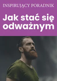 Jak stać się odważnym - tantis.pl