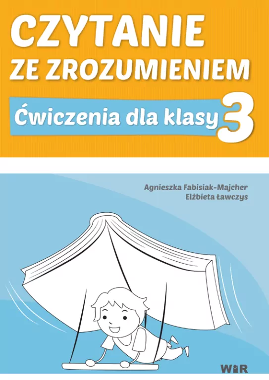 Czytanie ze zrozumieniem. Ćwiczenia dla klasy 3. Szkoła podstawowa - tantis.pl