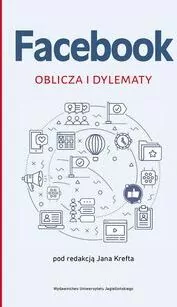 Facebook. Oblicza i dylematy - tantis.pl