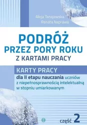 Podróż przez pory roku. Kartami pracy. Część 2