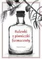 Nalewki z piwniczki farmaceuty - tantis.pl