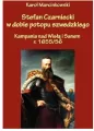 Stefan Czarniecki w dobie potopu szwedzkiego.  Kampania nad Wisłą i Sanem r. 1655/56 - tantis.pl