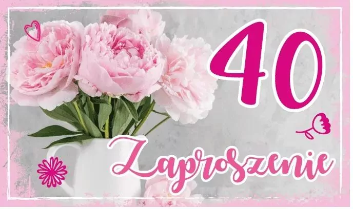 Zaproszenie Urodziny 40 - tantis.pl