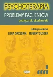 Psychoterapia. Problemy pacjentów. Podręcznik akademicki