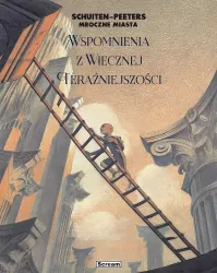 Wspomnienia z Wiecznej Teraźniejszości. Mroczne Miasta