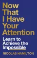 Now That I have Your Attention wer. angielska - tantis.pl