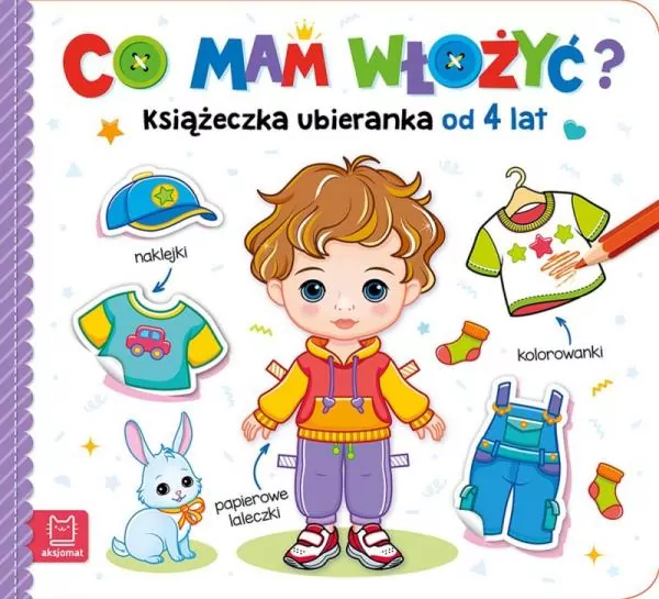 Co mam włożyć? Książeczka ubieranka od 4 lat - tantis.pl
