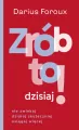 Zrób to dzisiaj! Nie zwlekaj, działaj skuteczniej, osiągaj więcej - tantis.pl
