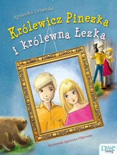 Królewicz Pinezka i królewna Łezka - tantis.pl