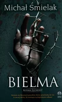 Bielma. Kosma Ejcherst. Tom 2 - tantis.pl