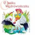O Jaśku Wędrowniczku. Bajkowe Abecadło. Audiobook - tantis.pl