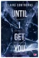 Until I Get You - tantis.pl