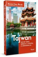 Tajwan. Nocne targi herbata z tapioką i e-demokracja - tantis.pl