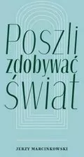 Poszli zdobywać świat