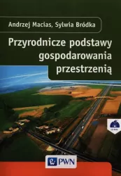 Przyrodnicze podstawy gospodarowania przestrzenią