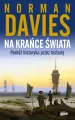 Na krańce świata. Podróż historyka przez historię - tantis.pl